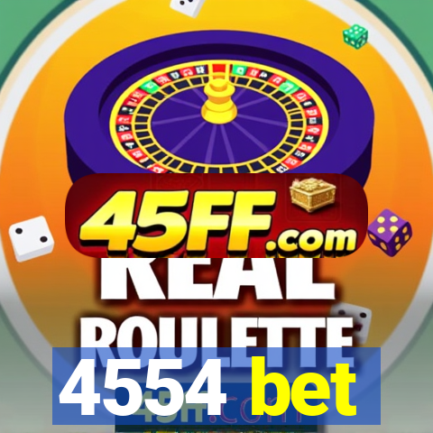 4554 bet